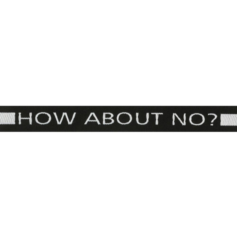 Лента отделочная с надписью How about no 20 мм, 20м /TOS/